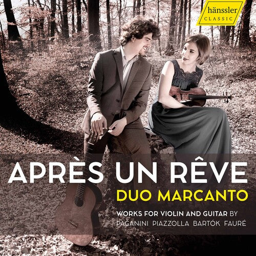 Après un Reve - Duo Marcanto - Works for Violin and Guitar