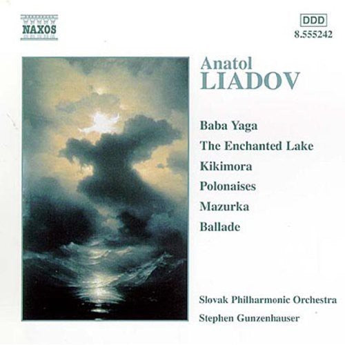 LIADOV: Baba Yaga / Enchanted Lake / Kikimora