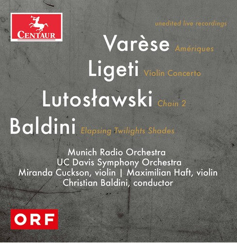 Varèse, Lutoslawski, Ligeti & Baldini