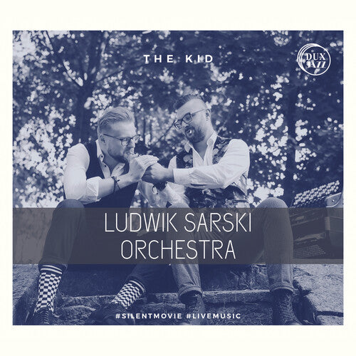 The Kid  Ludwik Sarski Orchestra