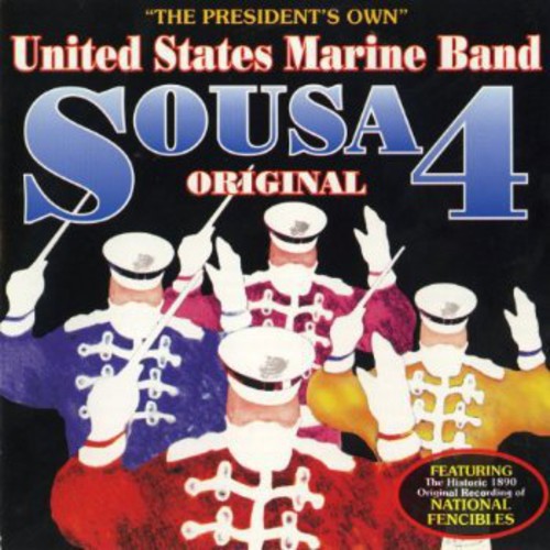 PRESIDENT'S OWN UNITED STATES MARINE BAND: Original Sousa, V