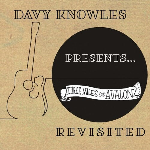 DAVY KNOWLES PRESENTS THREE MILES FROM AVALON