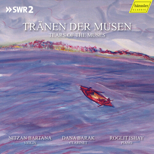 Tränen der Musen - Tears of the Muses / Barak, Bartana, Ishay