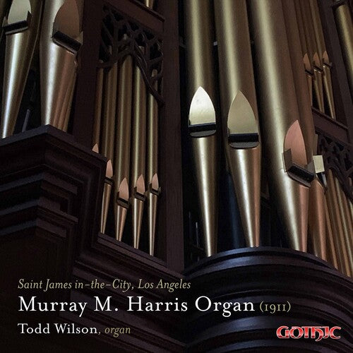 MURRAY M. HARRIS ORGAN (1911)