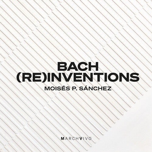 BACH (RE)INVENTIONS