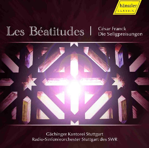 Frank, C.: Beatitudes (Les) / Radio-Sinfonieorchester Stuttgart des SWR