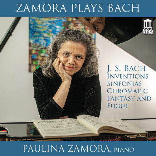 Bach: Inventions, Sinfonias, Chromatic Fantasy & Fugue / Zamora