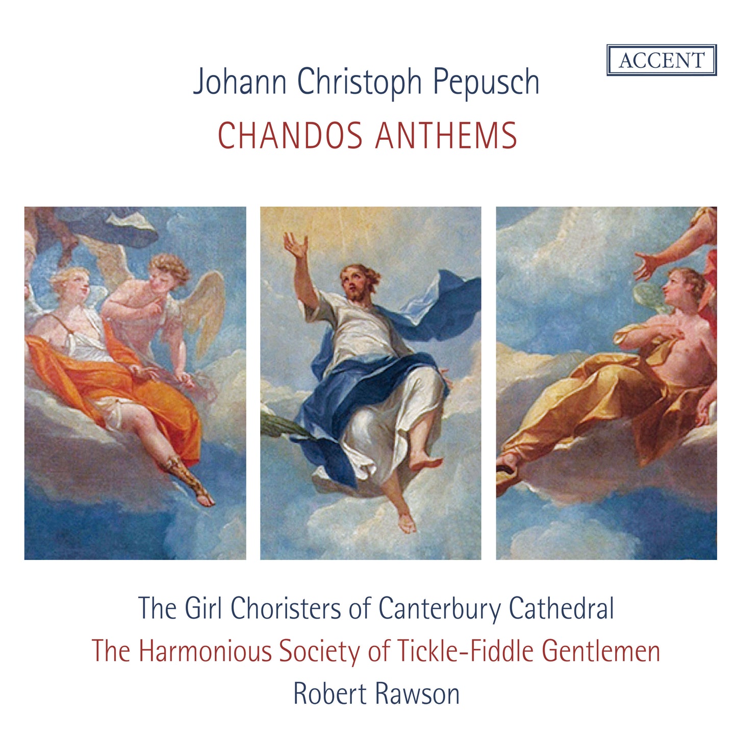 Pepusch: Chandos Anthems  The Harmonious Society Of Tickle-Fiddle Gentlemen, Robert Rawson