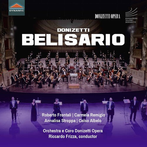 Belisario  Frizza, Orchestra Donizetti Opera, Coro Donizetti Opera