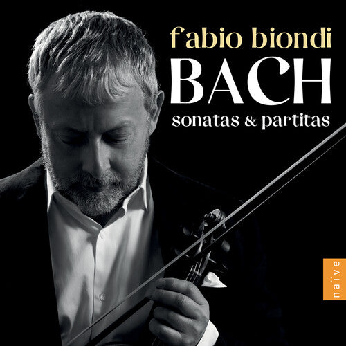 Sonatas And Partitas  Fabio Biondi
