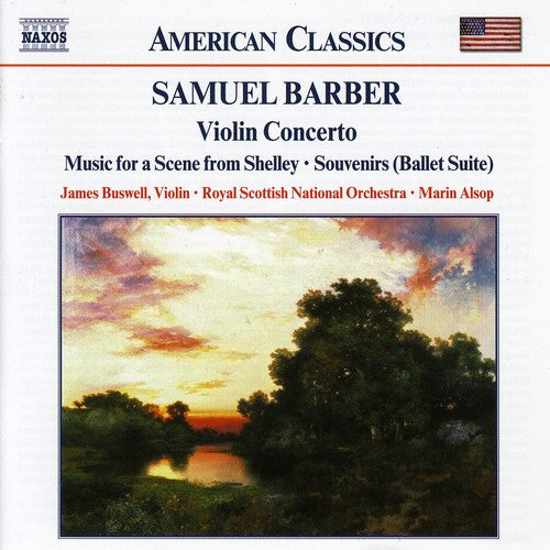 Barber: Violin Concerto, Music for a Scene from Shelley, Sou