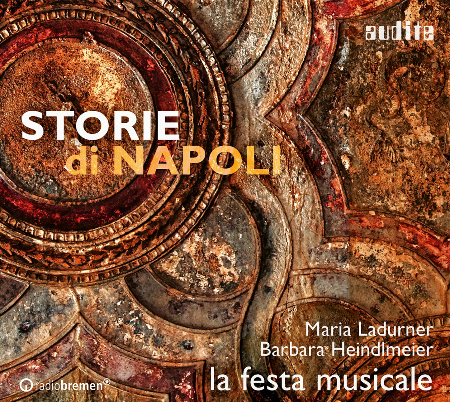 La Festa Musicale: Storie Di Napoli  Barbara Heindlmeier, Maria Ladurner, La Festa Musicale