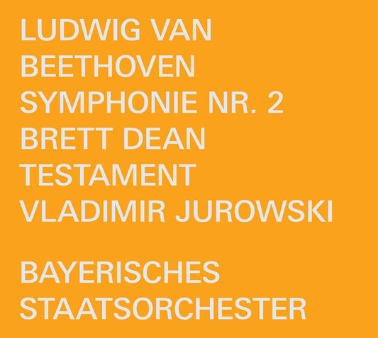 Beethoven: Symphony No. 2; Dean: Testament