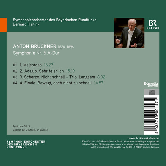 Bruckner: Symphony No. 6  Symphonieorchester Des Bayerichen Rundfunks, Haitink