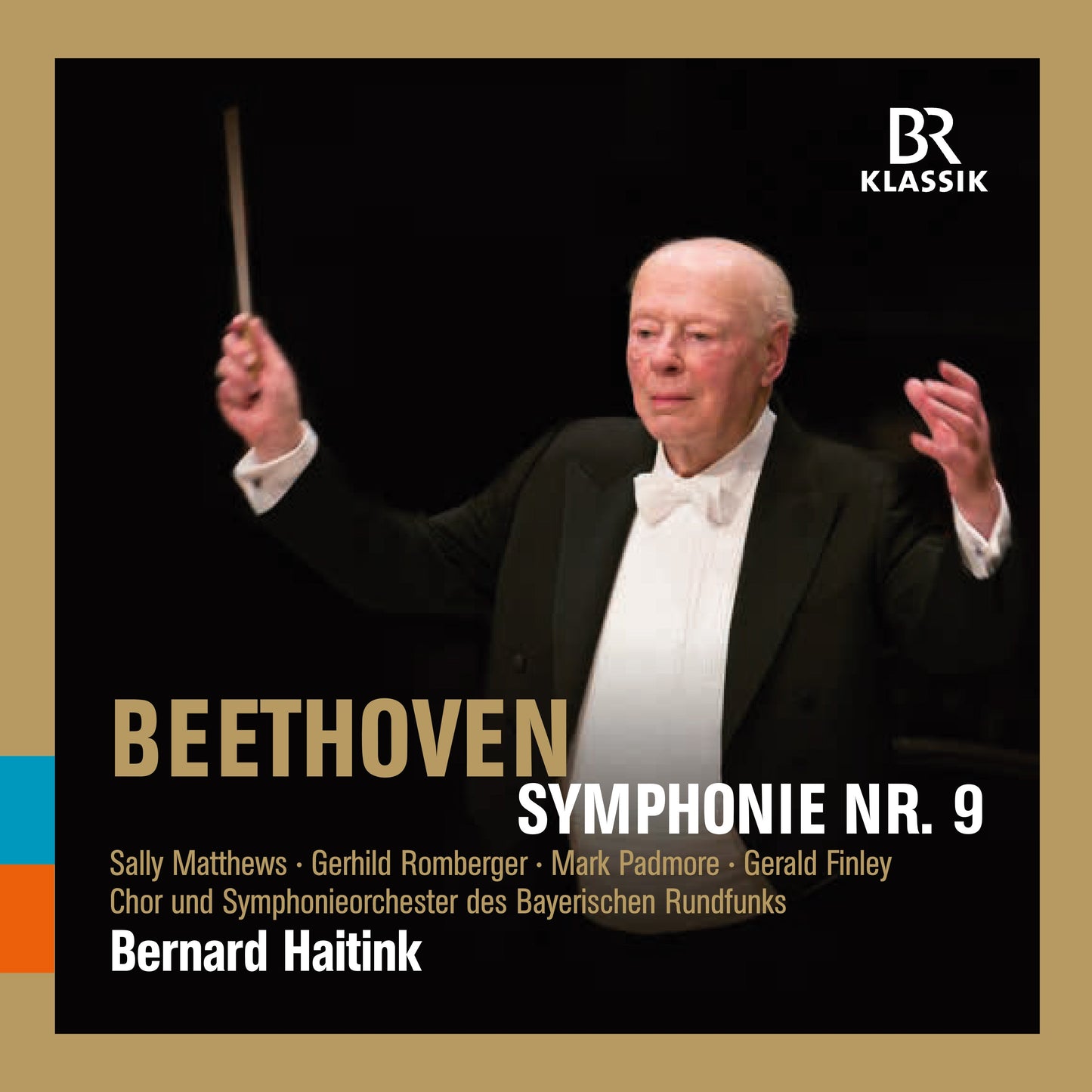 Beethoven: Symphony No. 9  Matthews, Romberger, Padmore, Finley, Symphonieorchester Des Bayerischen Rundfunks, Haitink