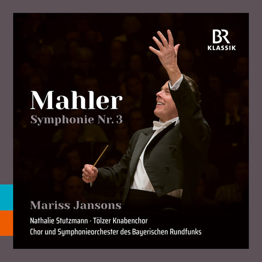 Mahler: Symphony No. 3  Chor & Symphonieorchester Des Bayerischen Rundfunks