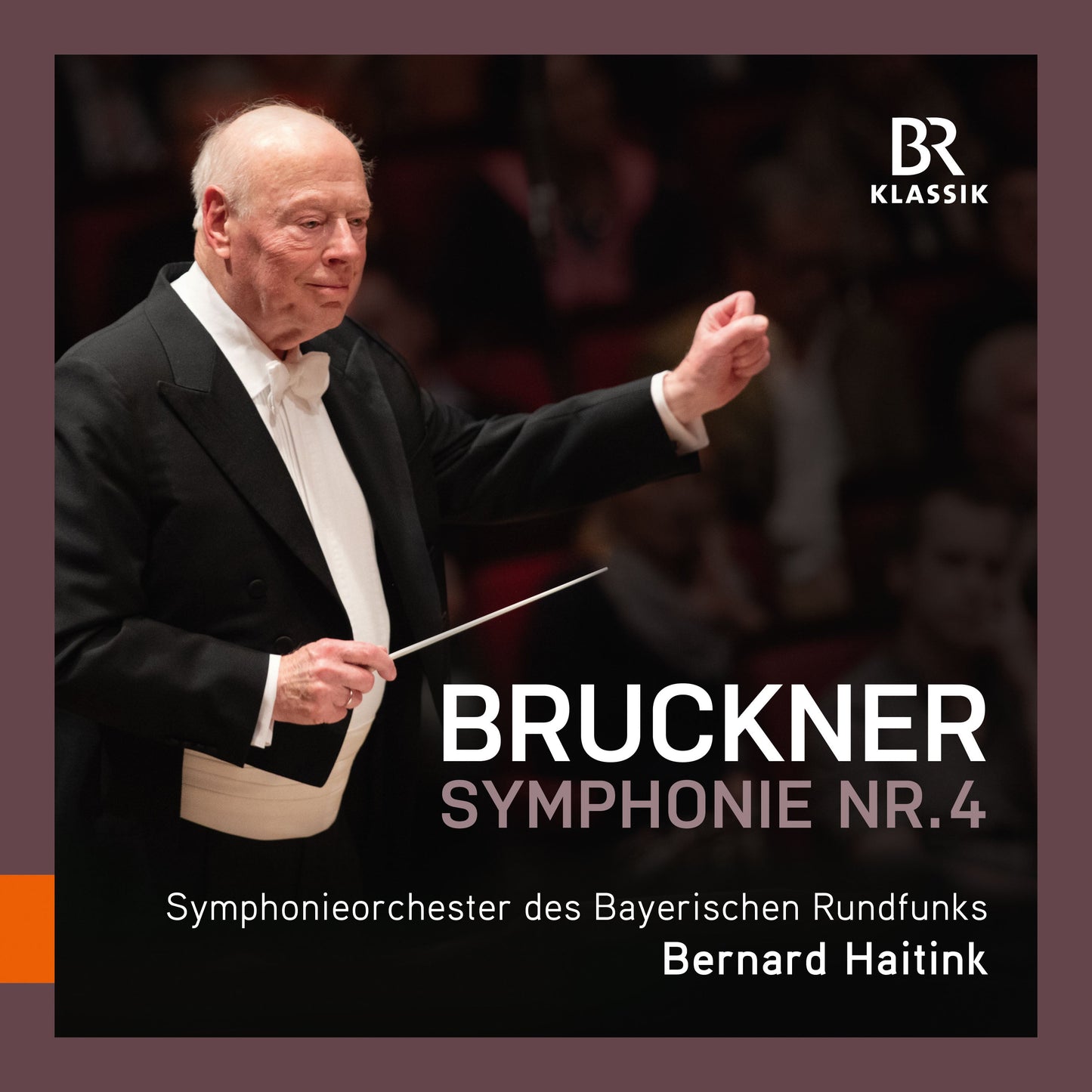 Bruckner: Symphony No. 4 "Romantic" / Bernard Haitink