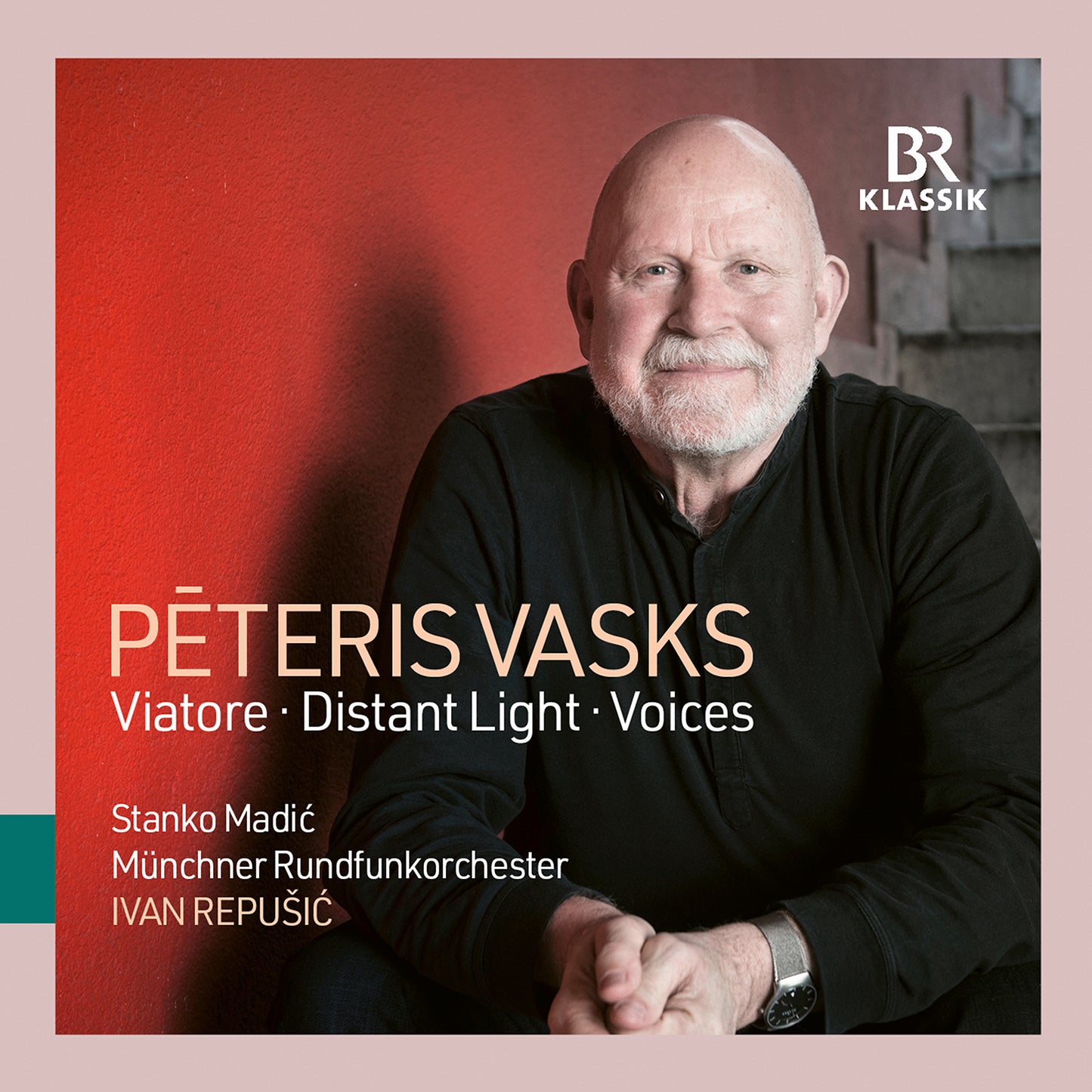 Peteris Vasks: Viatore - Distant Light - Voices  Madic, Muenchner Rundfunkorchester, Repusic