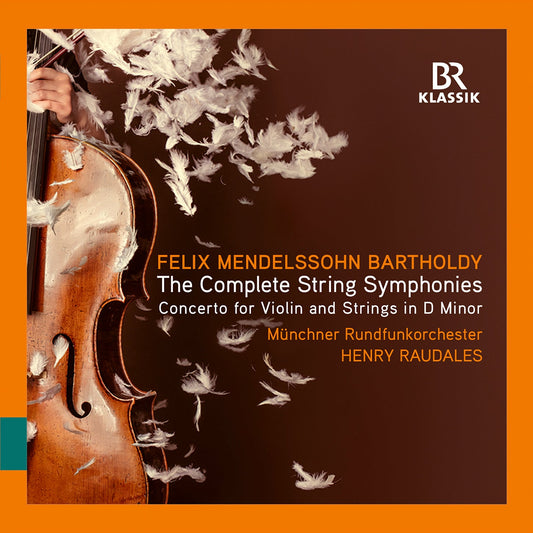 Felix Mendelssohn: The Complete String Symphonies - Violin C