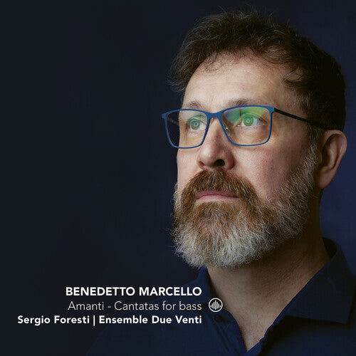 Amanti: Cantatas For Bass  Sergio Foresti, Ensemble Due Venti