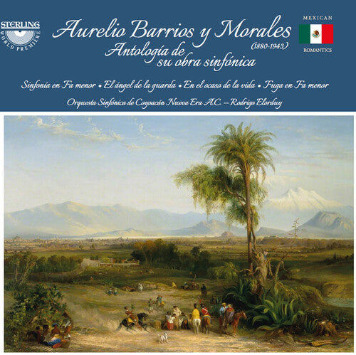 Barrios y Morales: Anthology of His Symphonic Work