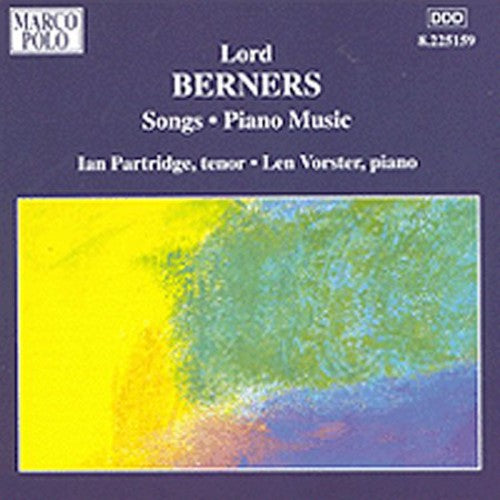 Berners: Songs / Piano Music