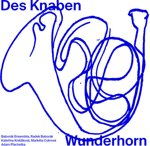 Mahler: Das Knaben Wunderhorn