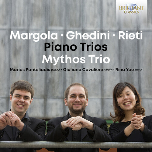 Margola, Ghedini & Rieti: Piano Trios  Mythos Trio