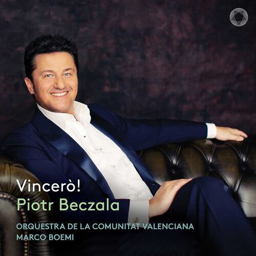 Piotr Beczala: Vincero!  Piotr Beczala, Orquestra De La Comunitat Valenciana, Marco Boemi