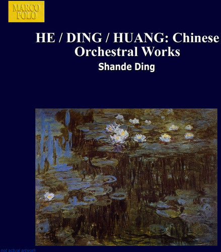 HE / DING / HUANG: Chinese Orchestral Works