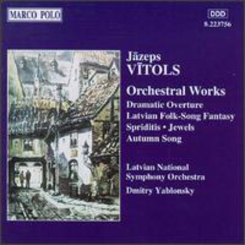 VITOLS: Dramatic Overture / Fantasie / Spiriditis / 'Autumn