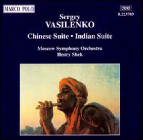 VASILENKO: Chinese Suite / Indian Suite