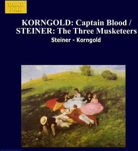 KORNGOLD: Captain Blood / STEINER: The Three Musketeers