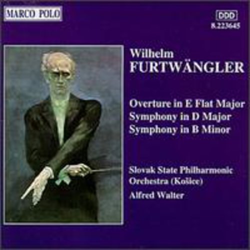 FURTWANGLER: Symphony in D Major / Symphony in B Minor