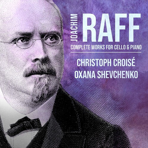 Raff: Complete Works For Cello & Piano