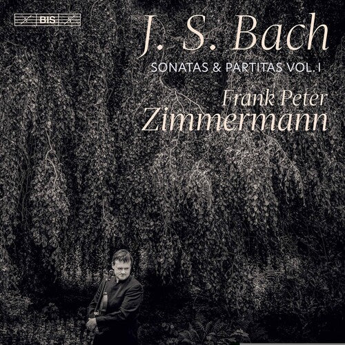 Bach: Sonatas and Partitas, Vol. 1
