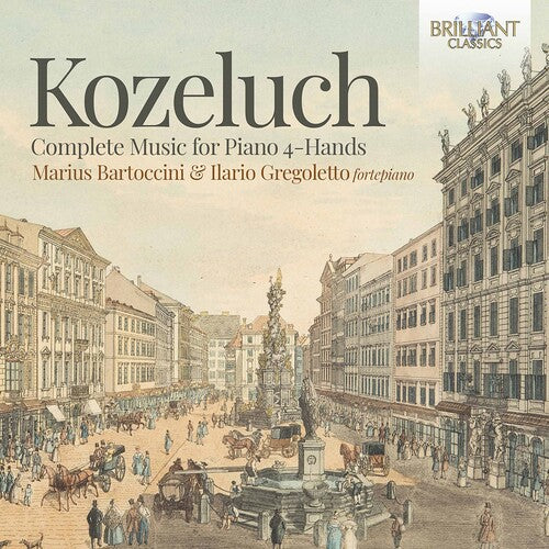 Kozeluch: Complete Sonatas For Piano 4-Hands  Ilario Gregoletto, Marius Bartoccini