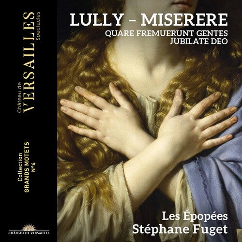 Lully: Grand Motets, Vol. 2  Stéphane Fuget, Les Epopées