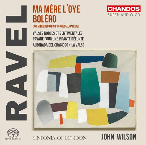 Ravel: Orchestral Works  Sinfonia Of London, John Wilson