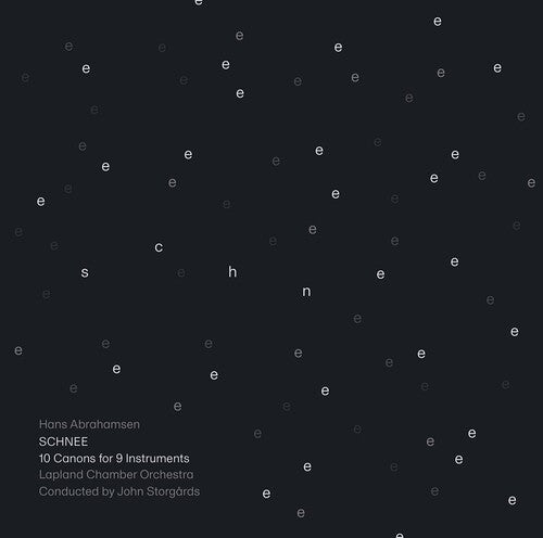 Abrahamsen: Schnee / Lapland Chamber Orchestra; John Storgårds