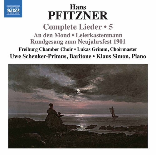 Pfitzner: Complete Lieder, Vol. 5  Uwe Schenker-Primus, Frauenstimmen Des Freiburger Kammerchors, Klaus Simon