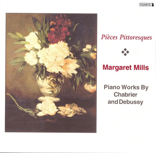 Chabrier, E.: 10 Pieces Pittoresques / Bourree Fantasque / D