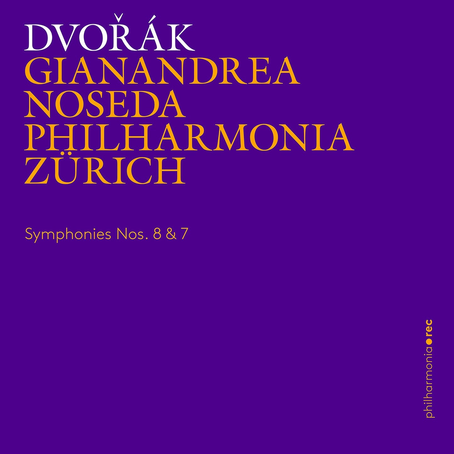 Dvořak: Symphonies Nos. 8 & 7