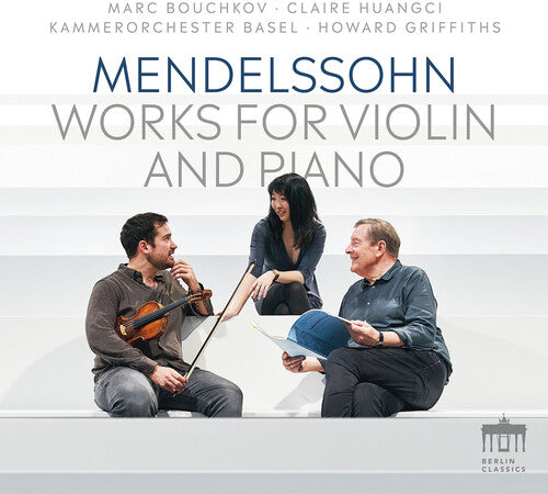 Mendelssohn: Works For Violin & Piano