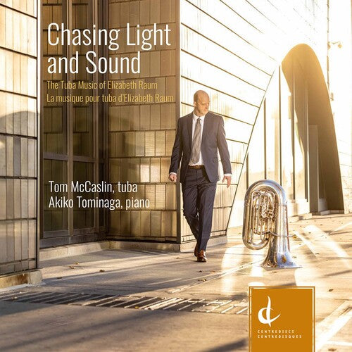 Raum: Chasing Light & Sound - The Tuba Music Of Elizabeth Ra