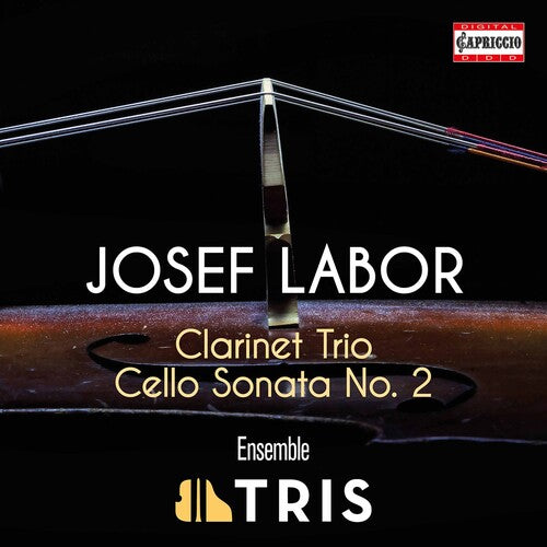 Labor: Clarinet Trio; Cello Sonata No. 2