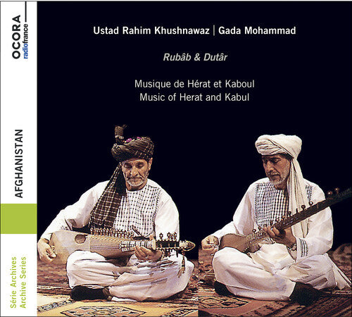 Khushnawaz & Mohammad: Afghanistan - Music from Herat & Kabu