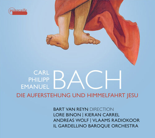 C.P.E. Bach: Die Auferstehung Und Himmelfahrt Jesu