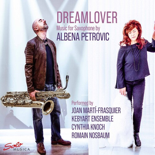 Petrovic: Dreamlover - Music for Saxophone