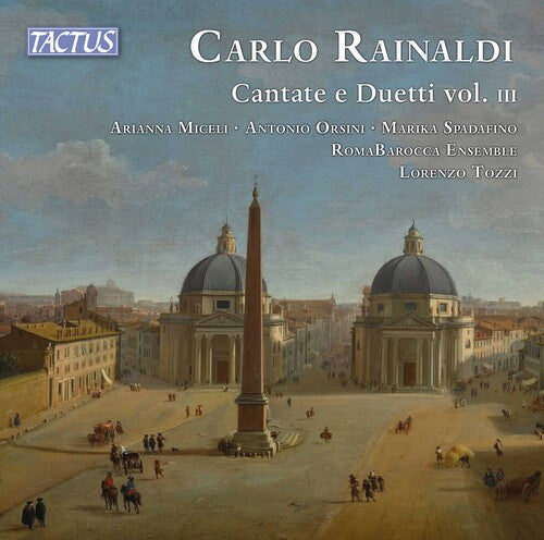 Rainaldi: Cantate e Duetti, Vol. 3